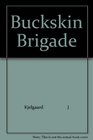 Buckskin Brigade