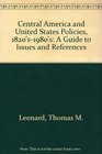Central America and United State Policies 1820S1980s