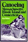 Canoeing Massachusetts, Rhode Island, and Connecticut