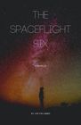 The Spaceflight Six