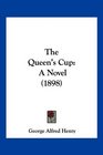 The Queen's Cup A Novel
