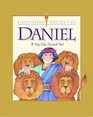 Daniel A Boy Who Trusted God