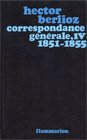 Correspondance gnrale tome 4  18511855