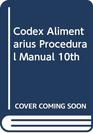 Codex Alimentarius Procedural Manual 10th