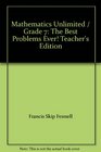 Mathematics Unlimited / Grade 7 The Best Problems Ever Teacher's Edition