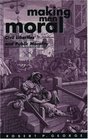 Making Men Moral Civil Liberties and Public Morality