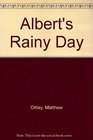 Albert's Rainy Day