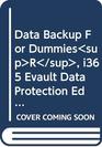 Data Backup For Dummiessup/sup i365 Evault Data Protection Edition