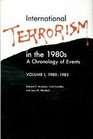 International Terrorism in the 1980's A Chronology of Events 19801983
