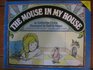 The mouse in my house