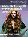 Adobe Photoshop CC for Photographers 2016 Edition  Version 20155