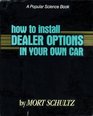 How to install dealer options in your own car