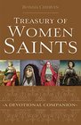 Treasury of Women Saints A Devotional Companion
