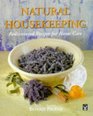 Natural Housekeeping: Rediscovered Recipes for Home Care