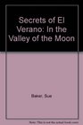 Secrets of El Verano In the Valley of the Moon