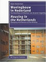 Woningbouw in Nederland  Housing in the Netherlands Voorbeeldige Architectuur Van De Jaren Negentig  Exemplary Architecture of the Nineties