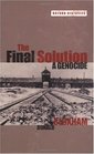 The Final Solution A Genocide