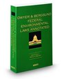 Dwyer and Bergsund's Federal Environmental Laws Annotated 2010 ed