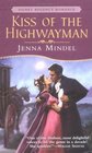 Kiss of the Highwayman (Signet Regency Romance)