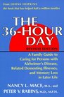 The 36Hour Day A Family Guide to Caring for Persons With Alzheimer's Disease Related Dementing Illnesses and Memory Loss in Later Life