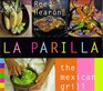La Parilla The Mexican Grill