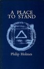 A Place to Stand Poems 196976