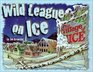 Wild League on Ice