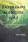 Daydreams Alongside Surf Cinquain Magic