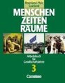 Menschen Zeiten Rume Arbeitsbuch fr Gesellschaftslehre in RheinlandPfalz u Saarland Bd3