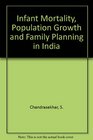 Infant mortality Population growth and family planning in India