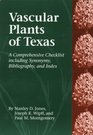 Vascular Plants of Texas  A Comprehensive  Checklist Including Synonymy Bibliography and Index