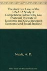 The Antitrust Laws of the USA A Study of Competition Enforced by Law