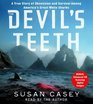 The Devil's Teeth A True Story of Survival and Obsession Among America's Great White Sharks