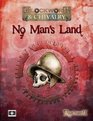 Clockwork and Chivalry No Mans Land