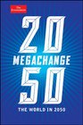 Megachange The World in 2050