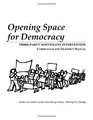 Opening Space for Democracy Thirdparty Nonviolent Intervention Curriculum and Trainer's Manual