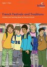 French Festivals and TraditionsActivities and Teaching Ideas for Primary Schools