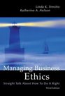 Managing Business Ethics  Straight Talk About How To Do It Right