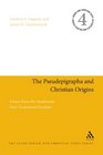 The Pseudepigrapha and Christian Origins Essays from the Studiorum Novi Testamenti Societas