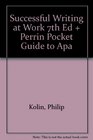 Kolin Successful Writing at Work Seventh Edition Plus Perrin Pocket Guide to APA