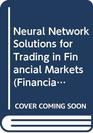 Neural Network Solutions for Trading in Financial Markets