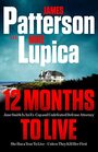12 Months to Live Patterson's best new character and series since the Women's Murder Club