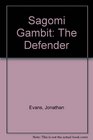 Sagomi Gambit The Defender