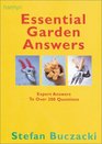 Essential Garden Answers Expert Answers to Over 300 Questions