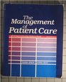 The Management of Patient Care Putting Leadership Skills to Work