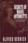 Secrets of Marie Antoinette A Collection of Letters