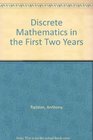 Discrete Mathematics in the First Two Years