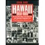 Hawaii 19591989 The First Thirty Years of the Aloha State With Memorable Photographs from the Honolulu Advertiser