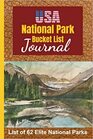 USA National Park Bucket List Journal National Parks Travel Log  62 Elite National Parks List Checklist  Travel Log Memory Journal National  Parks Passport Journal