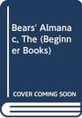 Bears' Almanac (Beginner Bks.)